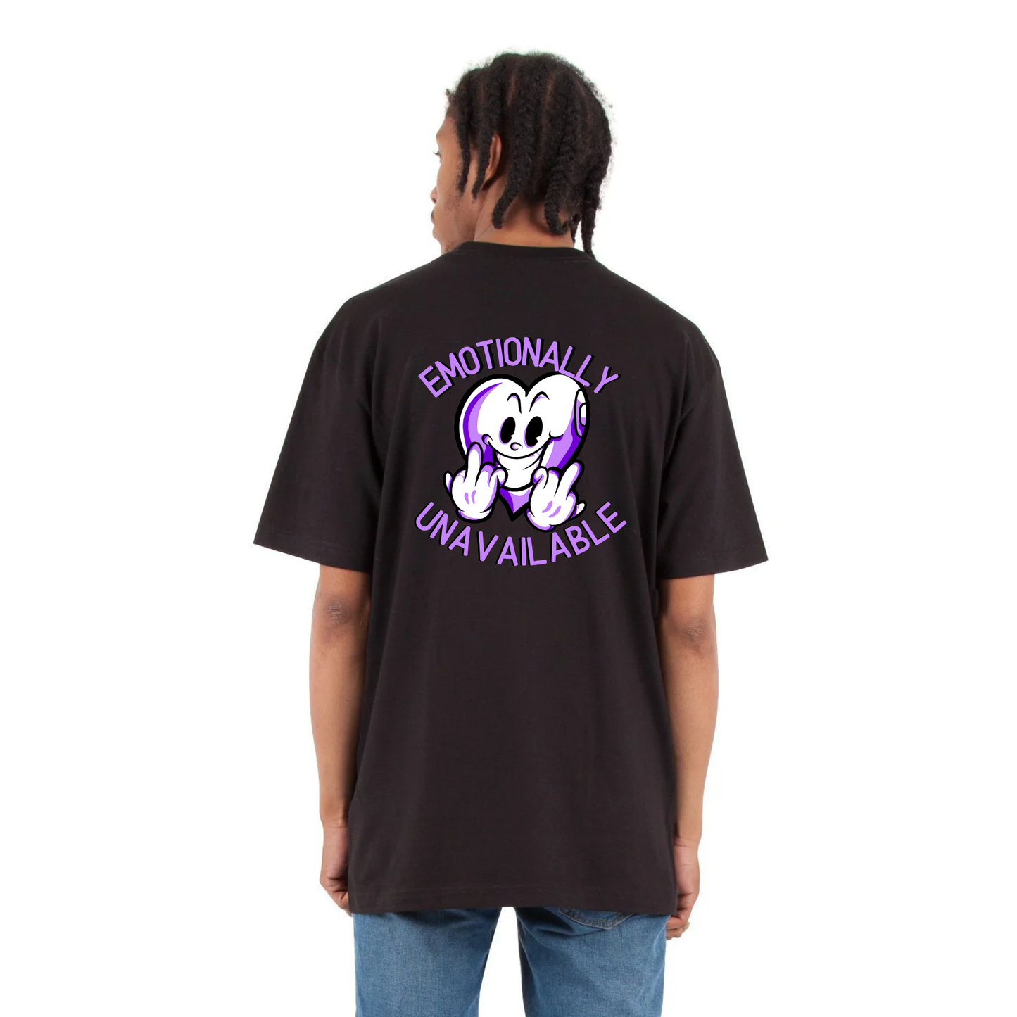 Emotionally Unavailable - STREETWEAR Tee