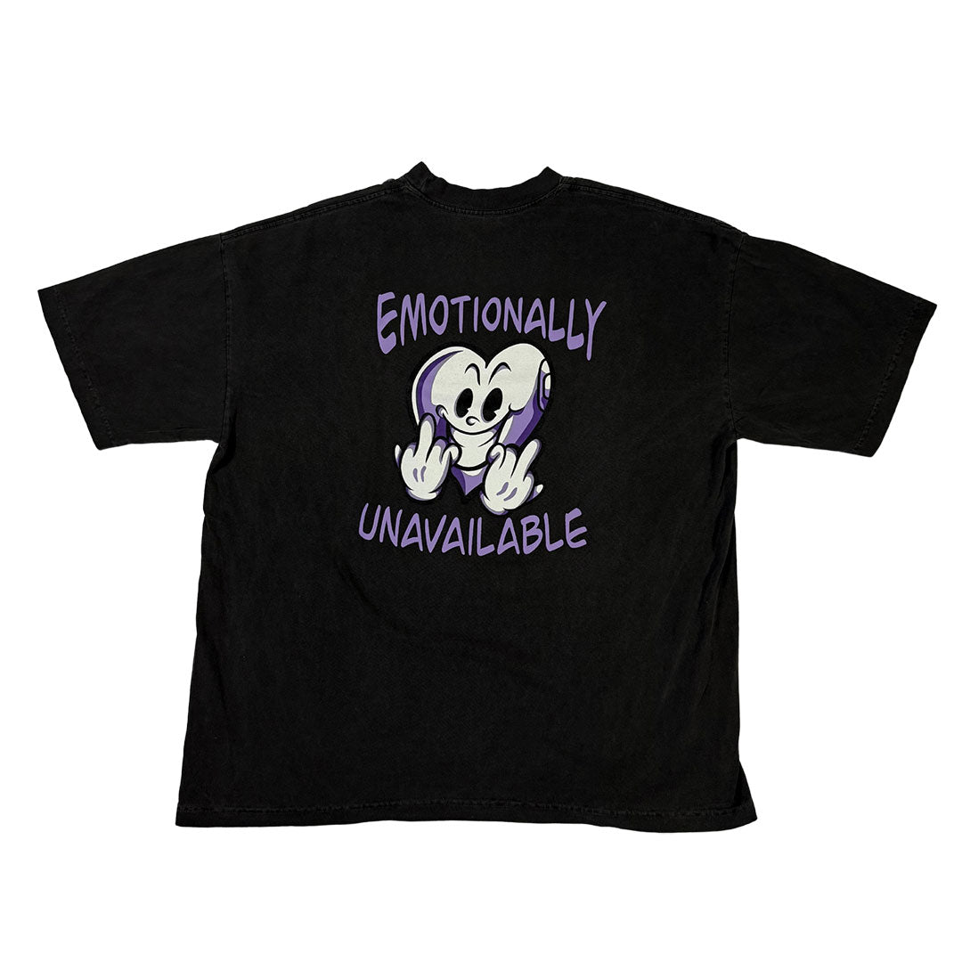 Emotionally Unavailable - STREETWEAR Tee