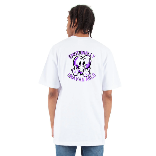 Emotionally Unavailable - STREETWEAR Tee